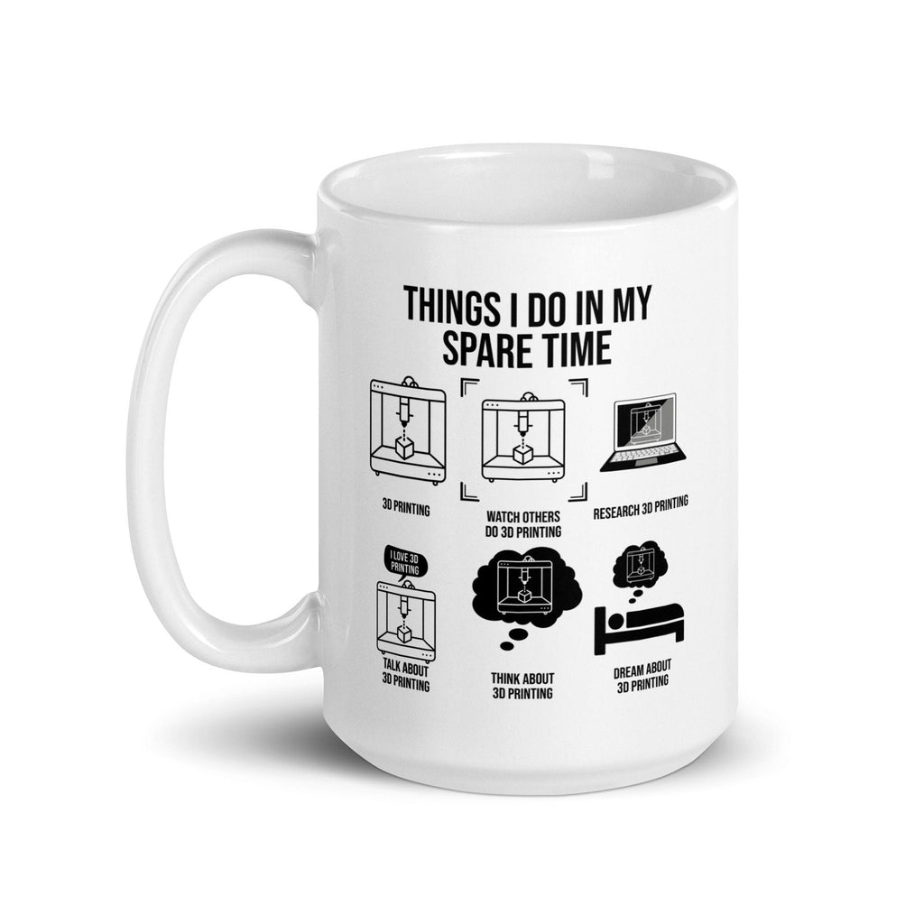 3D Printer Mug | 3D Printer Gift, Things I Do, 3D Printer Owner, 3d Printing Mug, Print Lover Cup, 3d Print Lover Coffee Mug - TheReallyNiceStuff