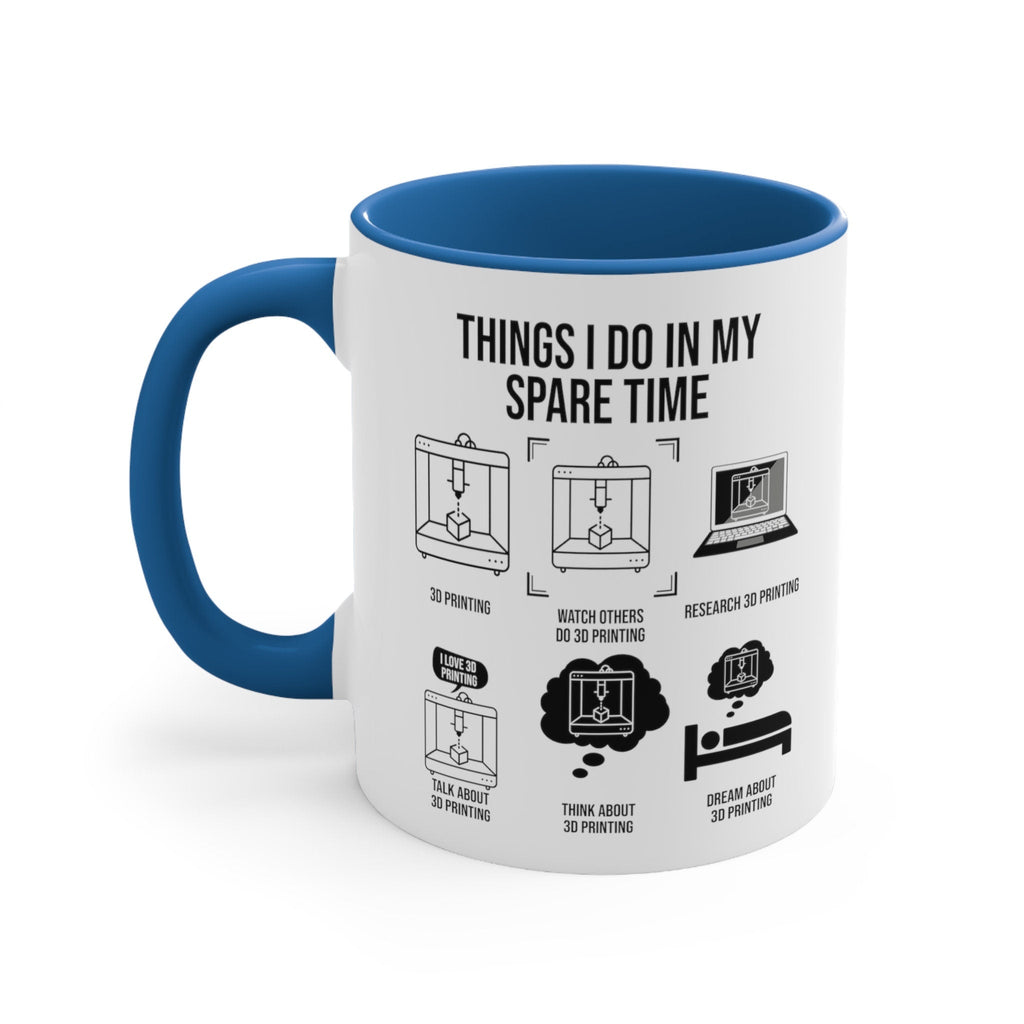 3D Printer Mug | 3D Printer Gift, Things I Do, 3D Printer Owner, 3d Printing Mug, Print Lover Cup, 3d Print Lover Coffee Mug - TheReallyNiceStuff