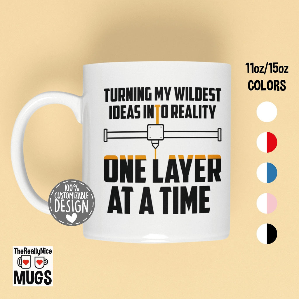 3D Printer Owner Mug | 3D Printer Gift, One Layer At A Time, 3D Printer Tea Mug, 3D Printing Gift, Print Lover, 3D Print Lover Coffee Mug - TheReallyNiceStuff