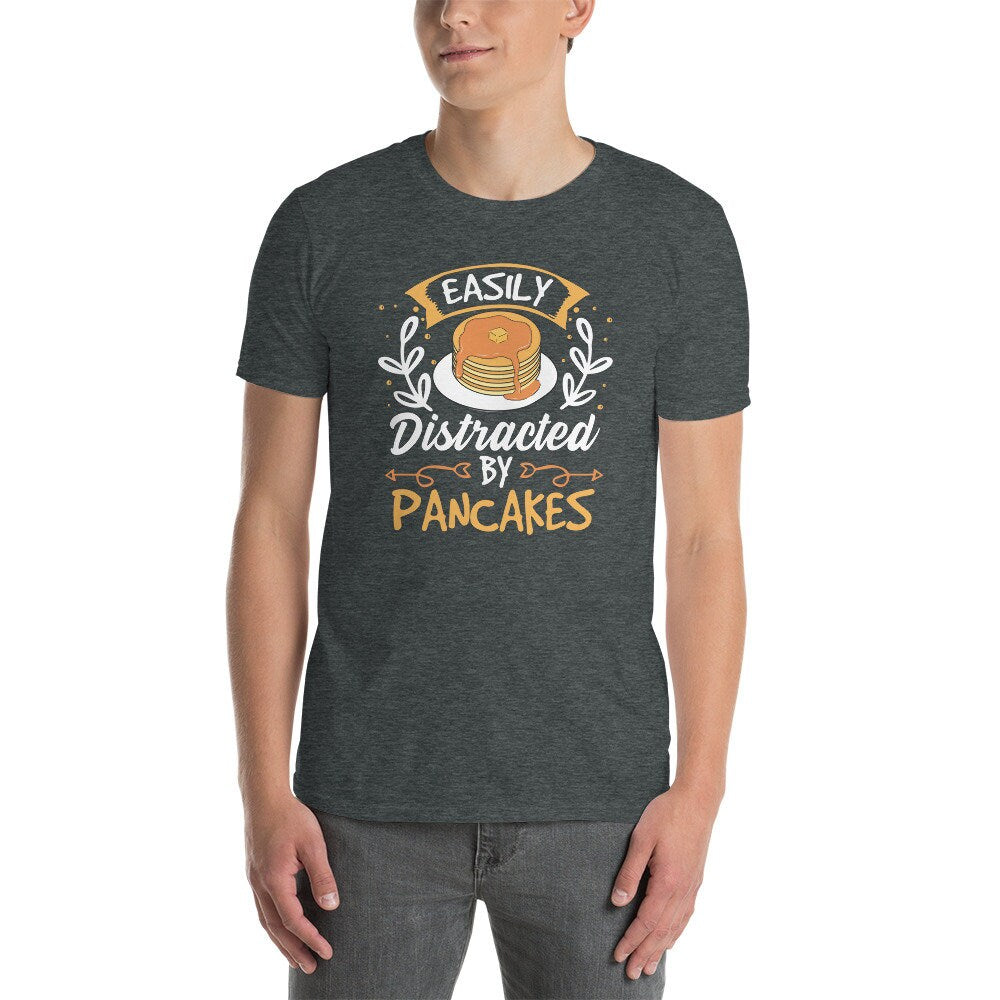 Funny Pancake Lover T-Shirt | Pancake Gift, Easily Distracted By Pancakes, Pancake Eater, Pancake Maker Tee, Brunch Shirt, Unisex