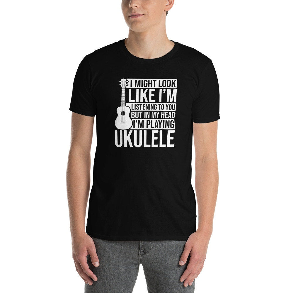 Funny Ukulelist T-Shirt | Ukulele Player Gift, Musician Shirt, Music Teacher Tee, Ukulele Lover Outfit, Unisex