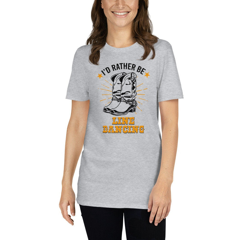 Line Dancer T-Shirt | I&#39;d Rather Be Line Dancing, Line Dancing Shirt, Western Shirt, Funny Line Dance Outfit, Line Dancing Apparel, Unisex