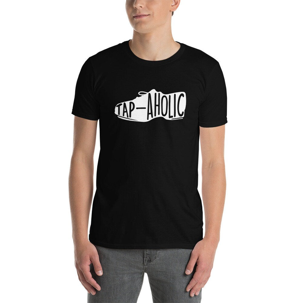 Tap Dance Teacher T-Shirt | Tapaholic, Tap Dancer Shirt, Tap Dance Instructor Gift, Tap Dancing Outfit, Tap Dance Competition, Unisex