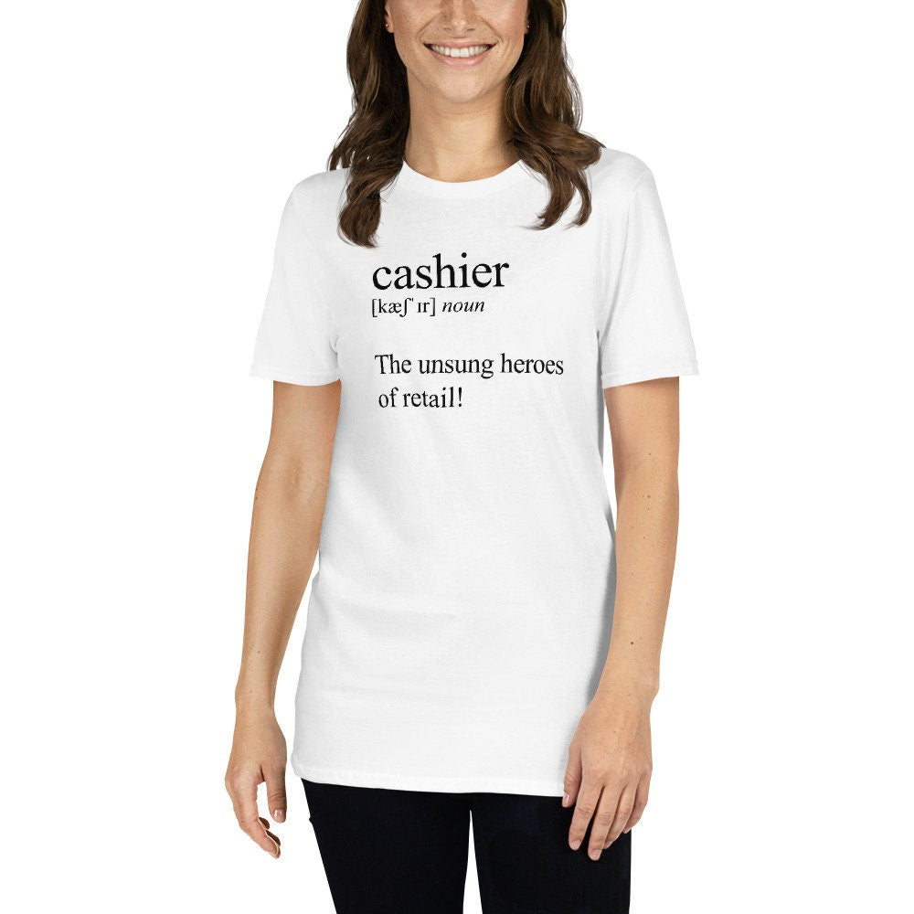 Cashier Definition T-Shirt | Cash Register Operator Gift, Retail Worker Outfit, Retail Team Member Shirt, Unisex