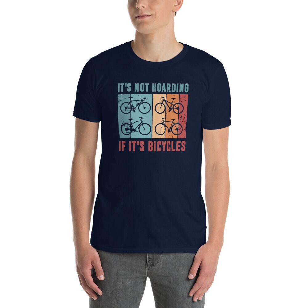 Funny Cycling T-Shirt | It&#39;s Not Hoarding, Bicycle Lover Gift, Bike Shirt, Cyclist Shirt, Bicycle Collecting, Unisex