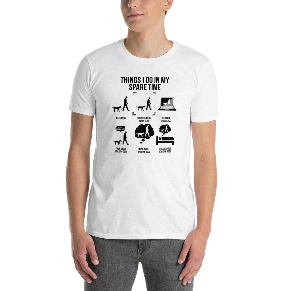 Dog Walker T-Shirt | Things I Do, Dog Sitter Gift, Dog Walking Outfit, Professional Pet Care Apparel, Unisex