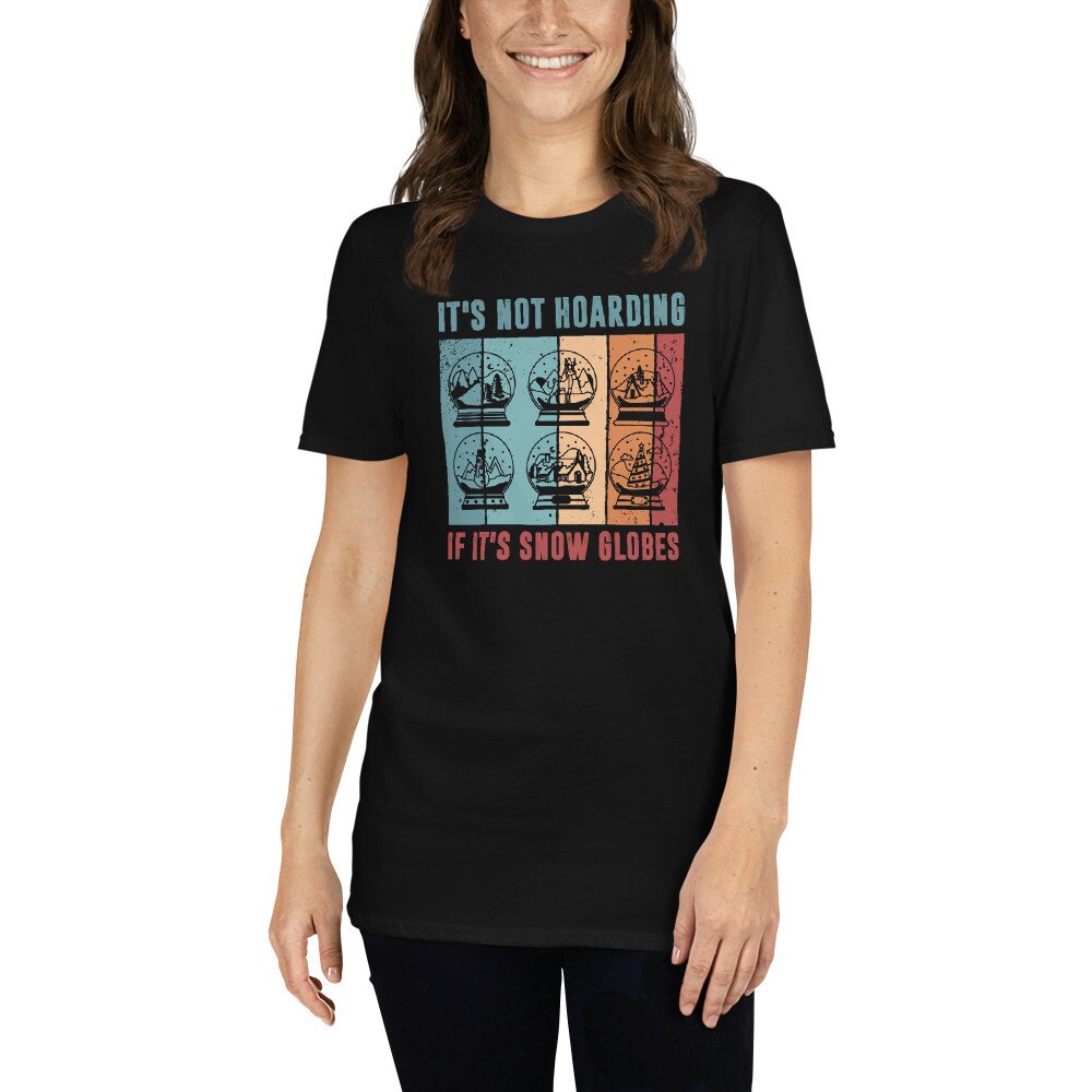 Snow Globe Collector T-Shirt | Charming Tee for Snow Globe Aficionados & Memorabilia Fans, Winter Wonderland Enthusiast Gift, Unisex