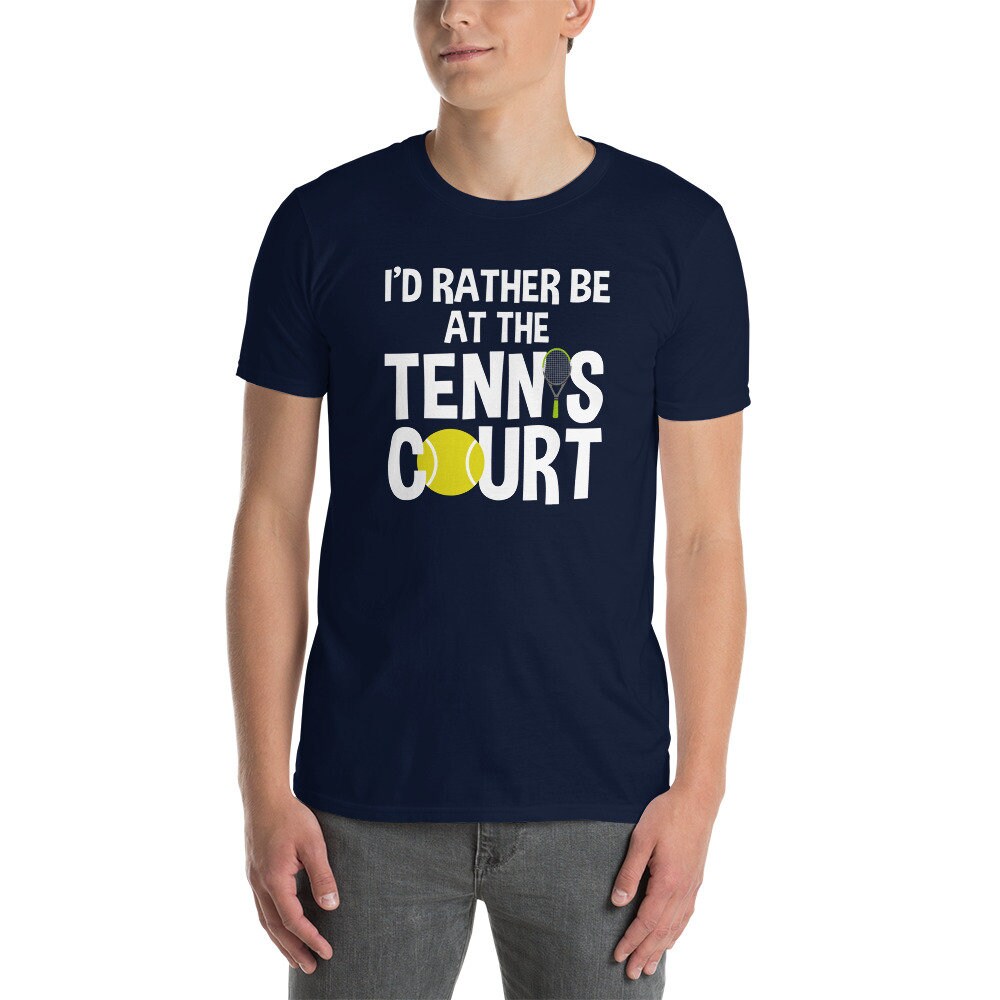 Tennis T-Shirt | I&#39;d Rather Be AT The Tennis Court, Tennis Player Gift, Tennis Lover Shirt, Tennis Coach Gift, Unisex