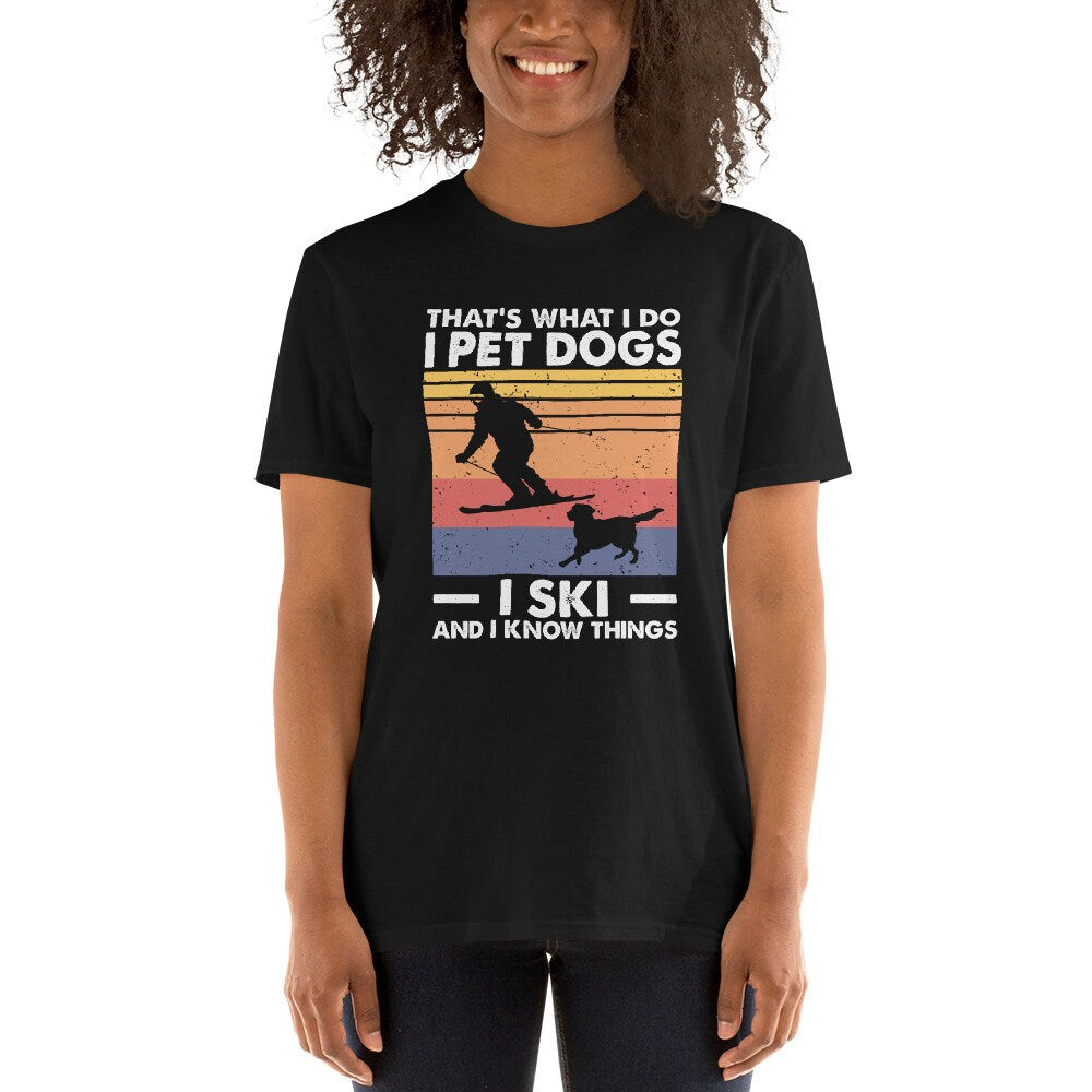 Skier & Dog Lover T-Shirt | That&#39;s What I Do, Ski Enthusiast Tee for Dog-Owning Snow Adventurers, Skiing Gift, Unisex