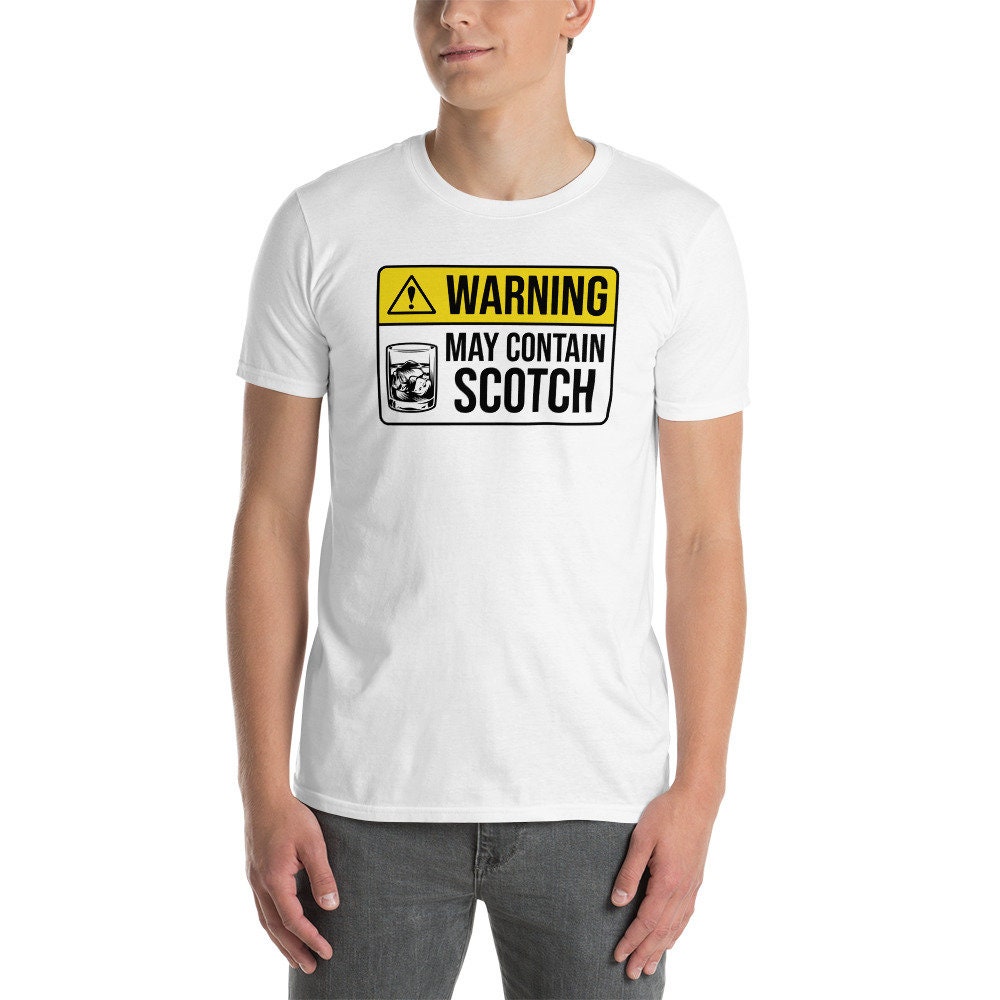 Scotch Lover T-Shirt | May Contain Scotch, Funny Scotch Whisky Drinker Gift, Scotch Drinking Apparel, Unisex